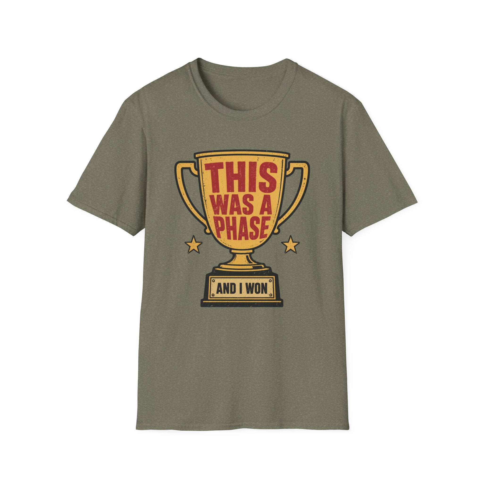 This Was a Phase and I Won T-Shirt