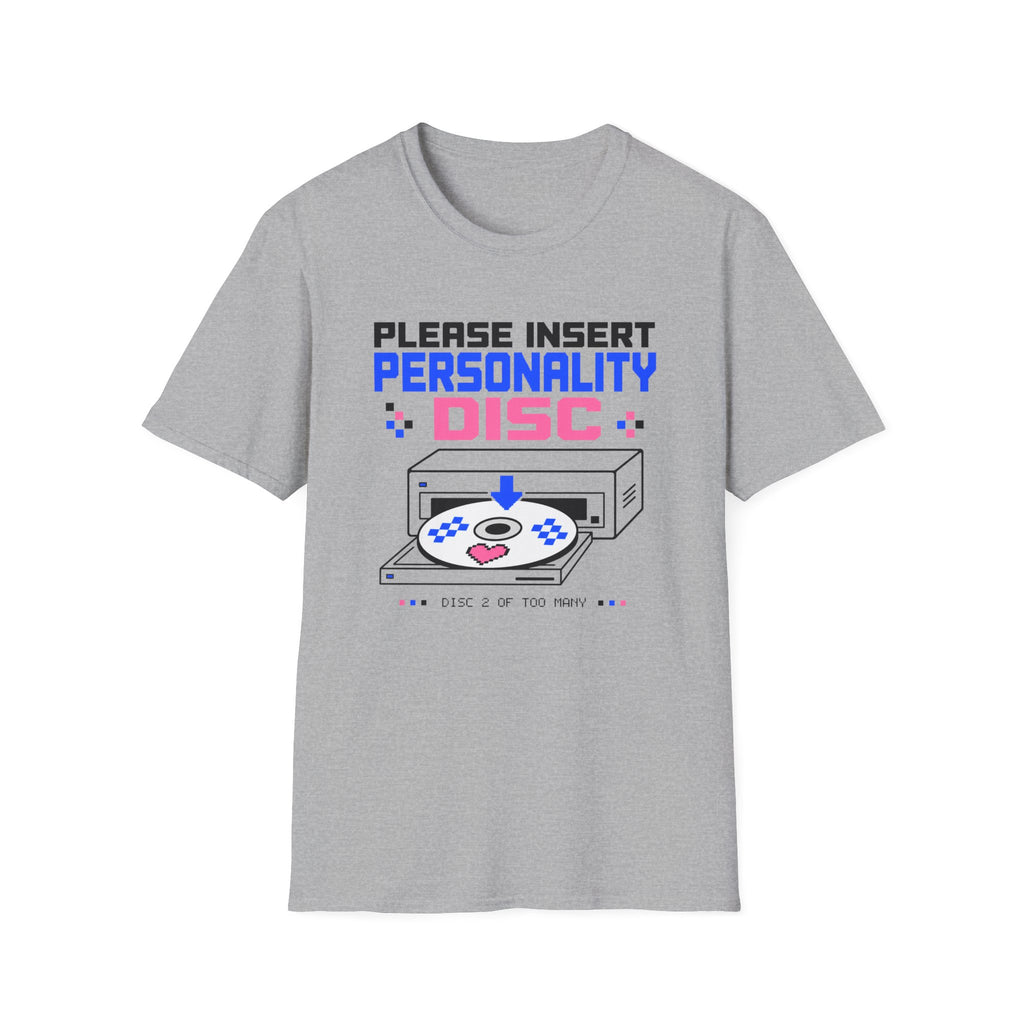 Please Insert Personality Disc T-Shirt