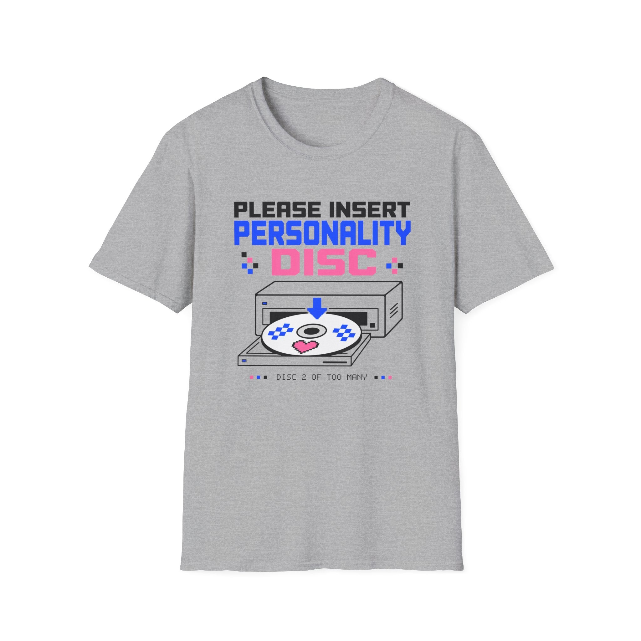 Please Insert Personality Disc T-Shirt