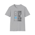 Closing The Flip Phone On Your Opinion - T-Shirt