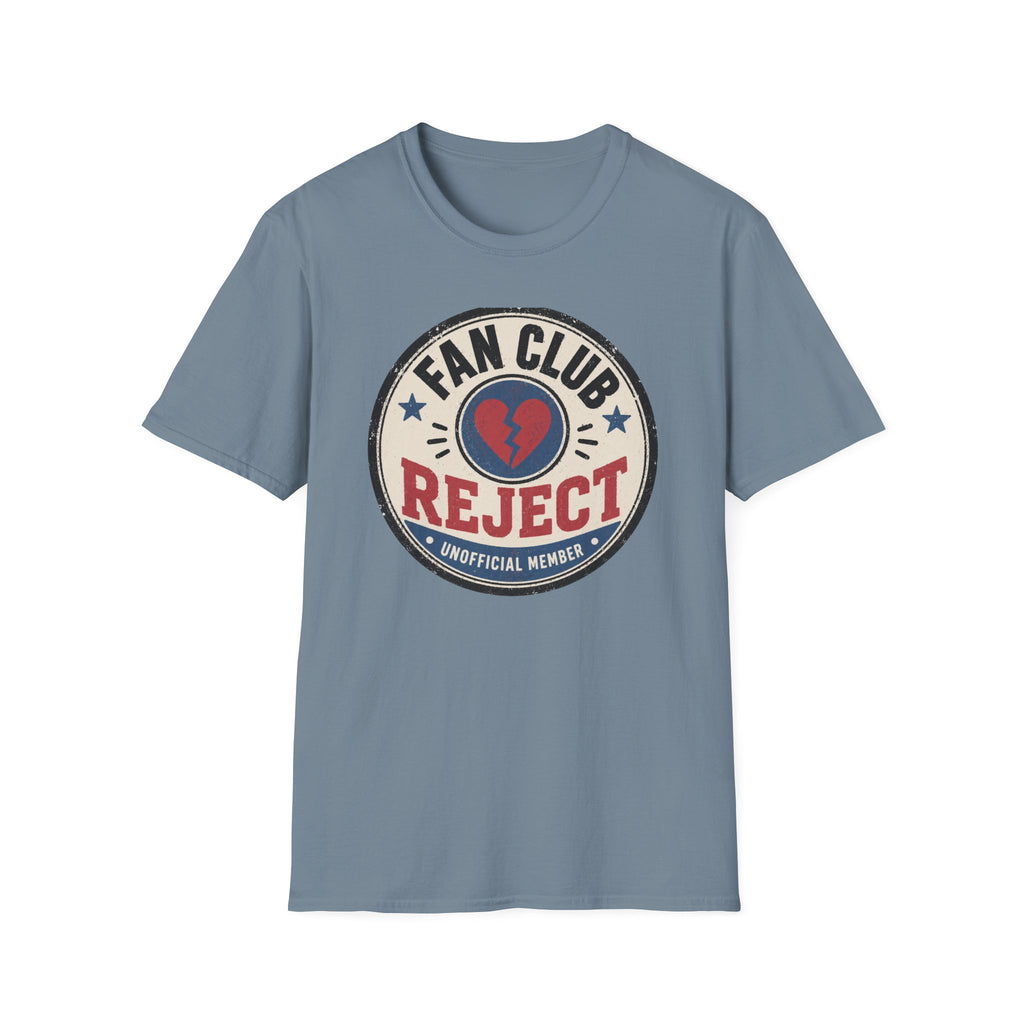 Fan Club Reject T-Shirt