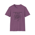 Current State Of Mind T-Shirt