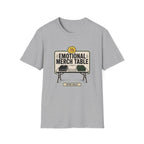 Emotional Merch Table T-Shirt