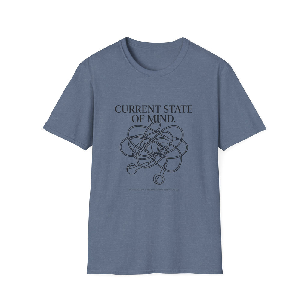 Current State Of Mind T-Shirt