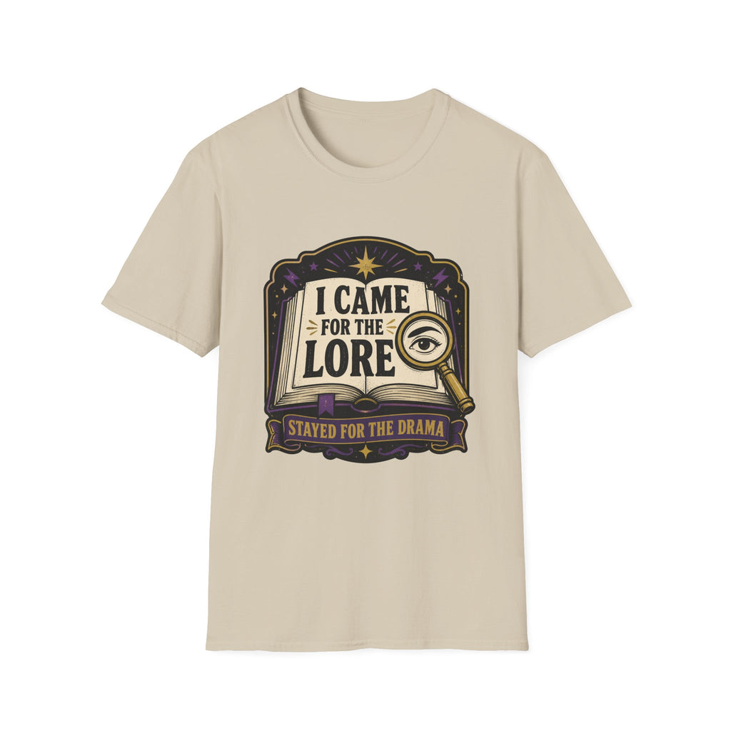 I Came For The Lore T-shirt