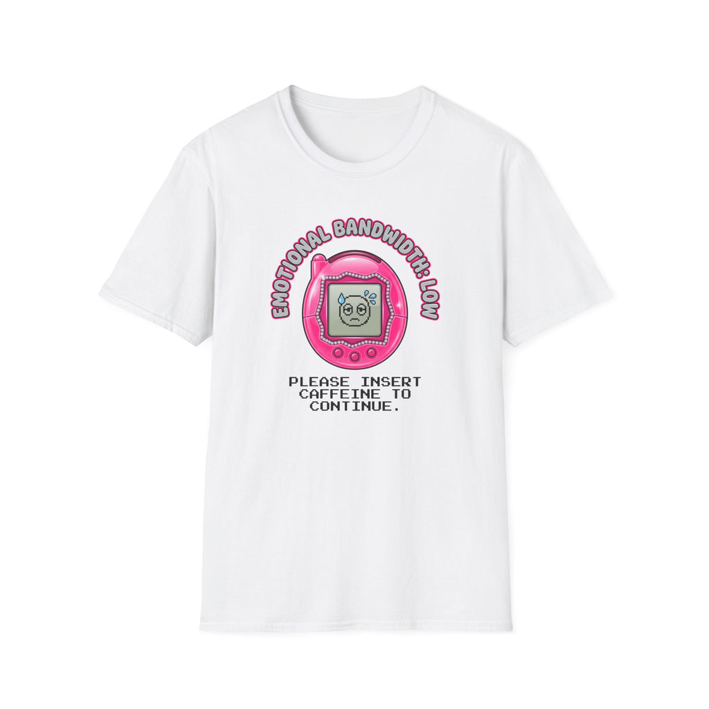 Emotional Bandwidth Low T-Shirt