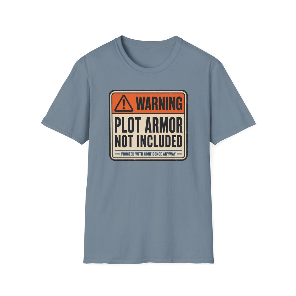 Plot Armor Not Included T-Shirt