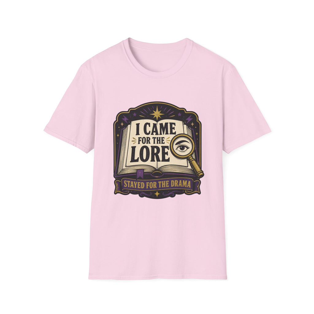 I Came For The Lore T-shirt