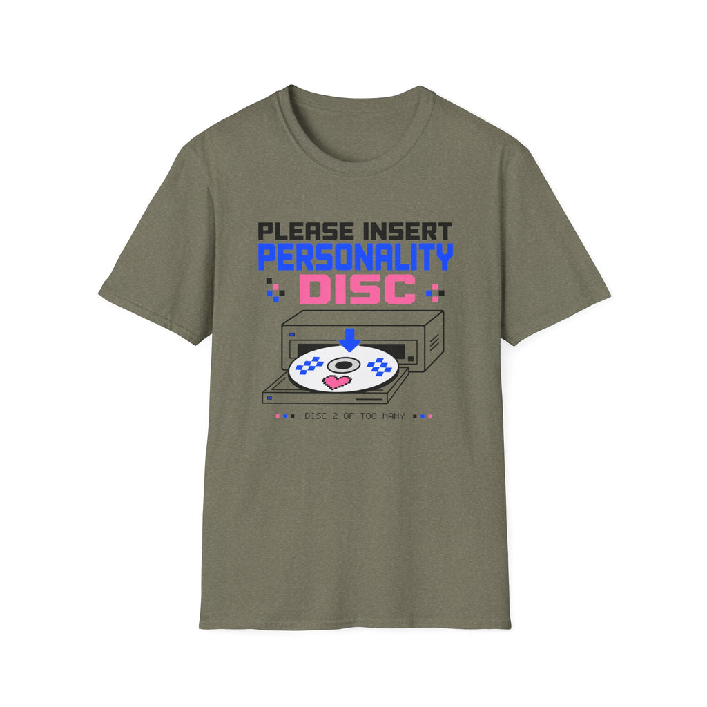 Please Insert Personality Disc T-Shirt