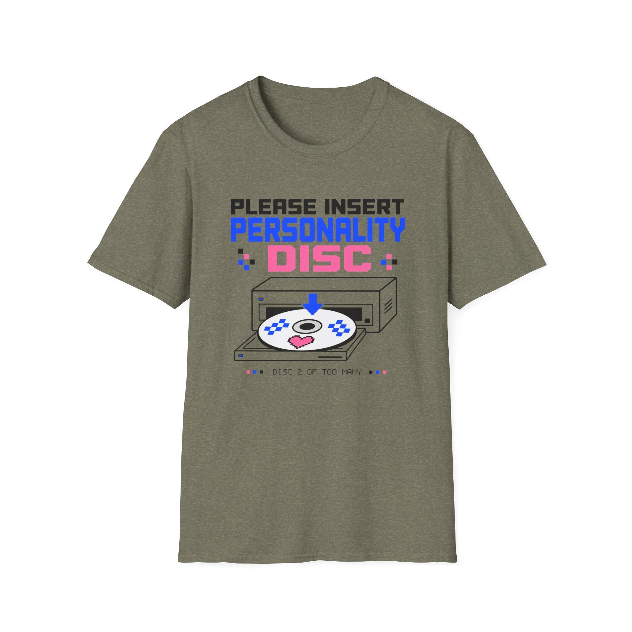 Please Insert Personality Disc T-Shirt