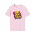 Exclusive Local Icon Spotted Doing Absolutely Nothing T-Shirt