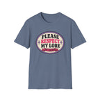 Please Respect My Lore T-Shirt