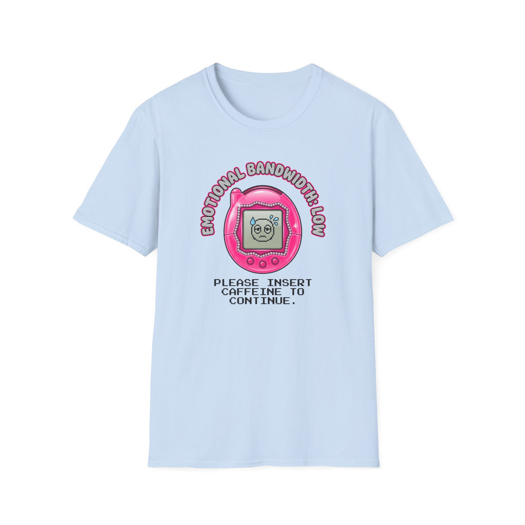 Emotional Bandwidth Low T-Shirt