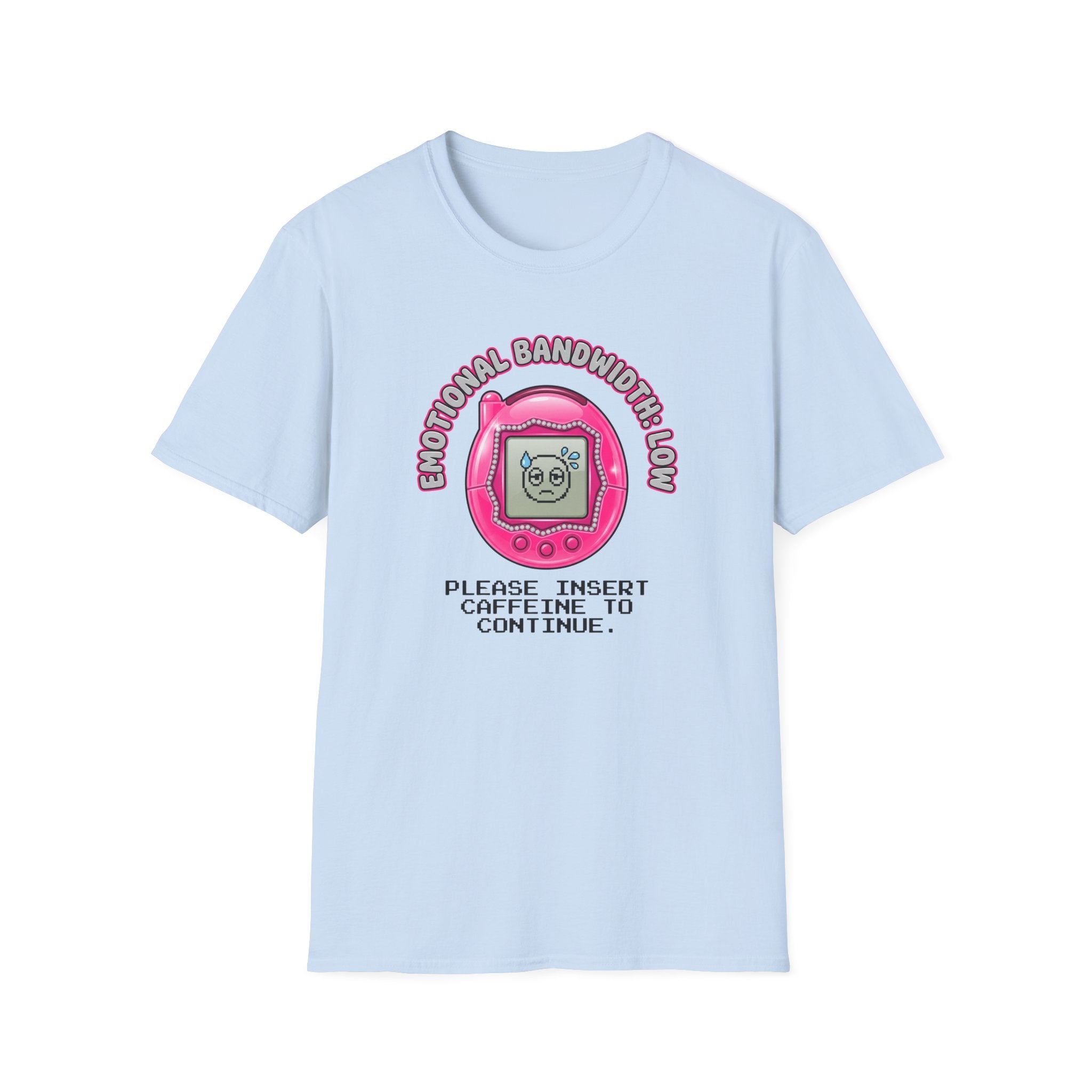 Emotional Bandwidth Low T-Shirt