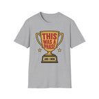 This Was a Phase and I Won T-Shirt