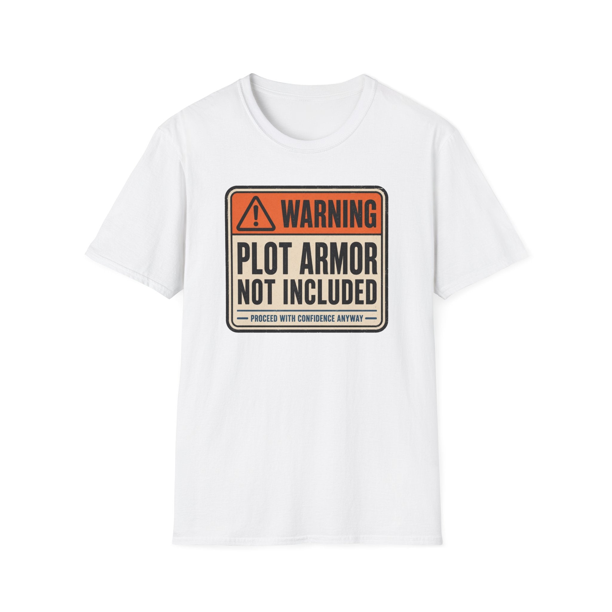 Plot Armor Not Included T-Shirt