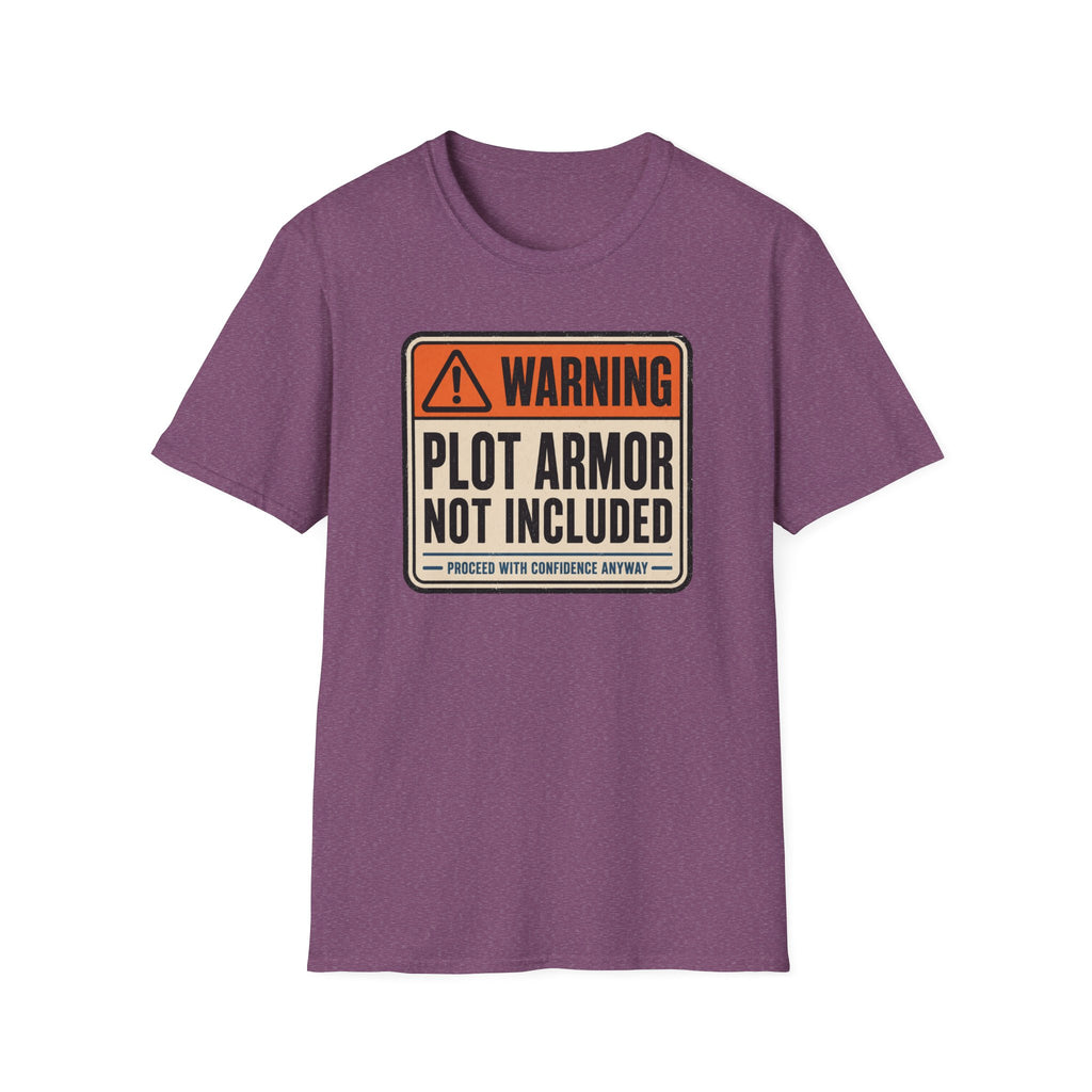Plot Armor Not Included T-Shirt