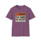 Plot Armor Not Included T-Shirt