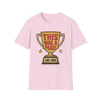 This Was a Phase and I Won T-Shirt