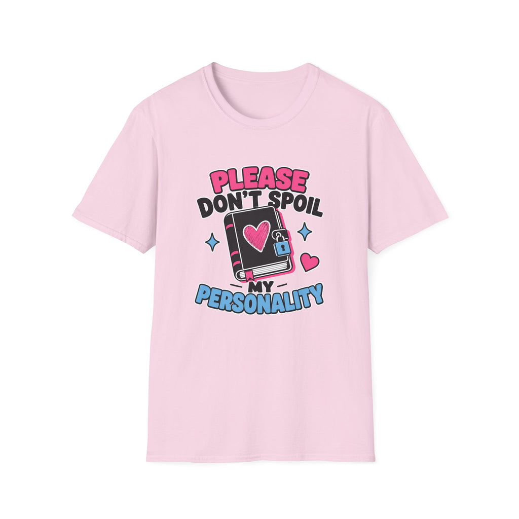 Please Don't Spoil My Personality T-Shirt
