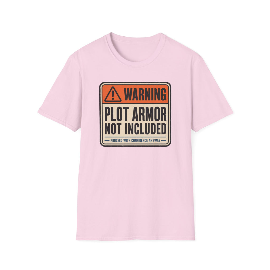 Plot Armor Not Included T-Shirt