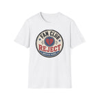 Fan Club Reject T-Shirt