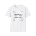 Directors Cut Going To The Grocery Store T-Shirt