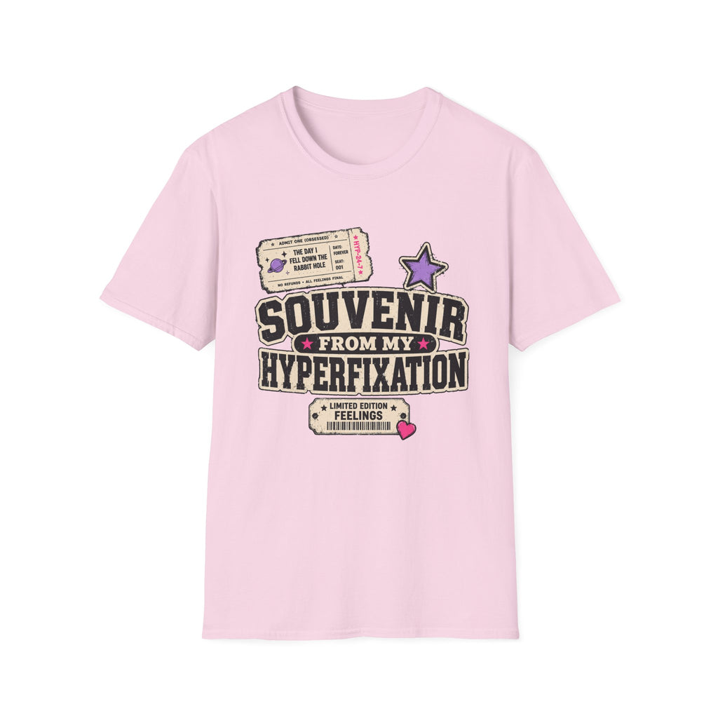 Souvenir from My Hyperfixation T-Shirt