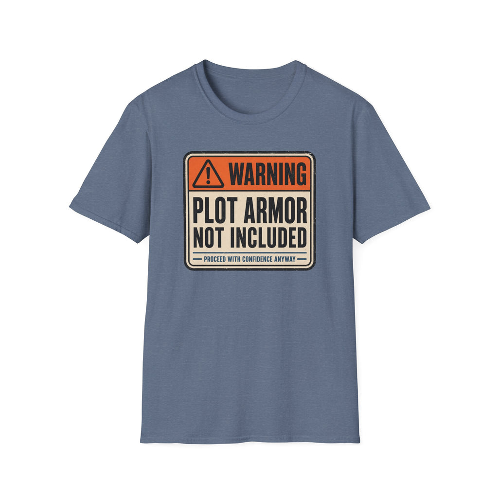 Plot Armor Not Included T-Shirt