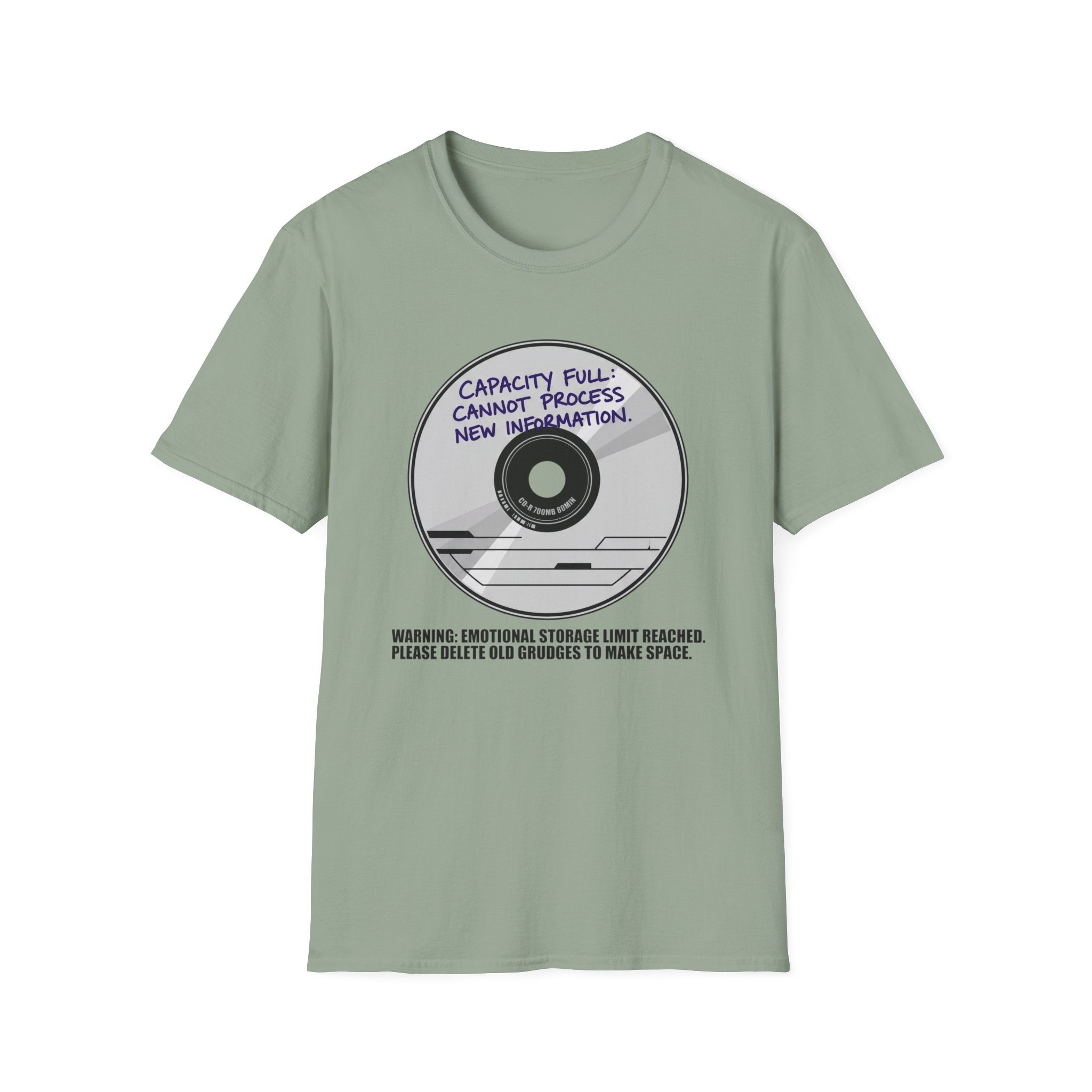 Capacity Full Cannot Process New Information - T-Shirt