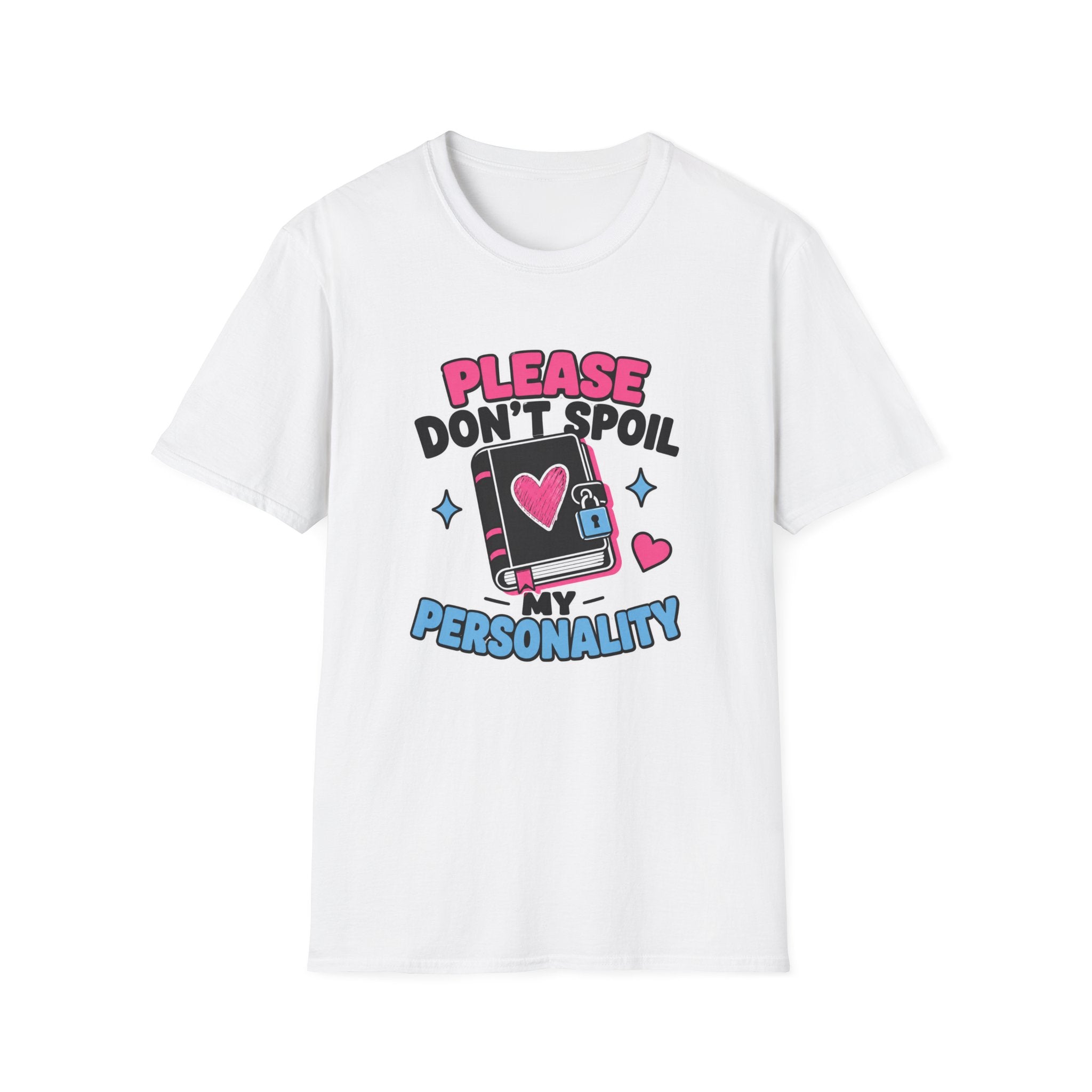 Please Don't Spoil My Personality T-Shirt
