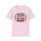 Please Respect My Lore T-Shirt