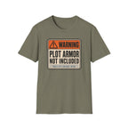 Plot Armor Not Included T-Shirt