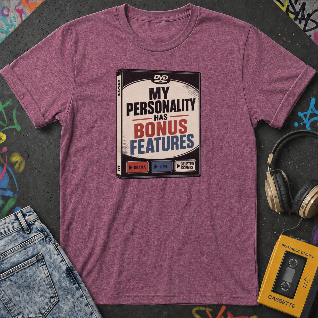My Personality Has Bonus Features T-Shirt