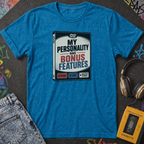My Personality Has Bonus Features T-Shirt