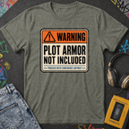 Plot Armor Not Included T-Shirt