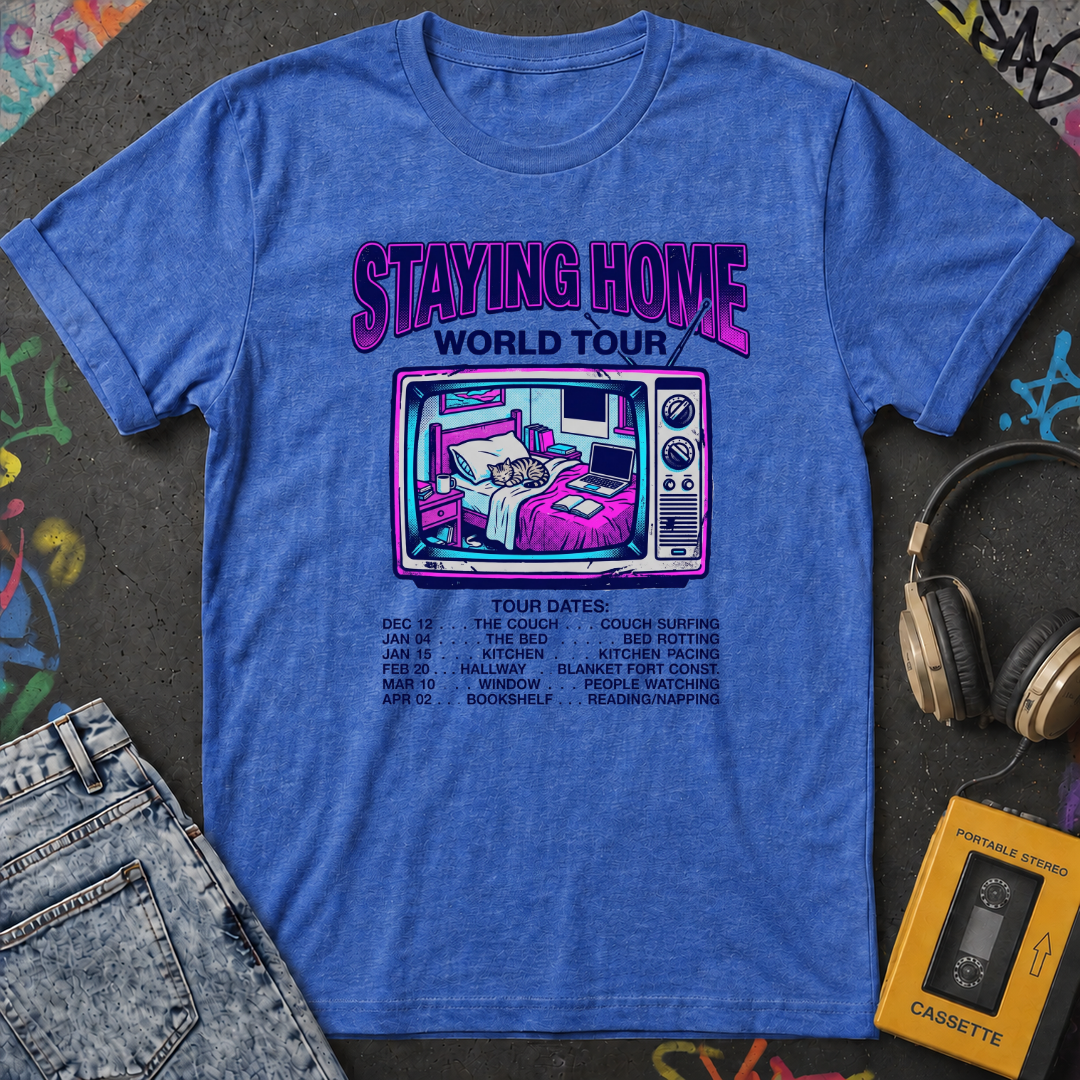 Staying Home World Tour T-Shirt