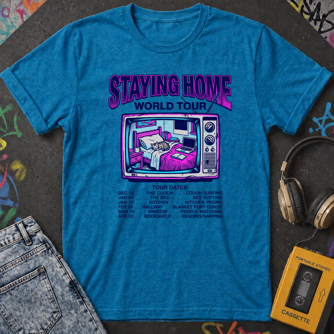 Staying Home World Tour T-Shirt