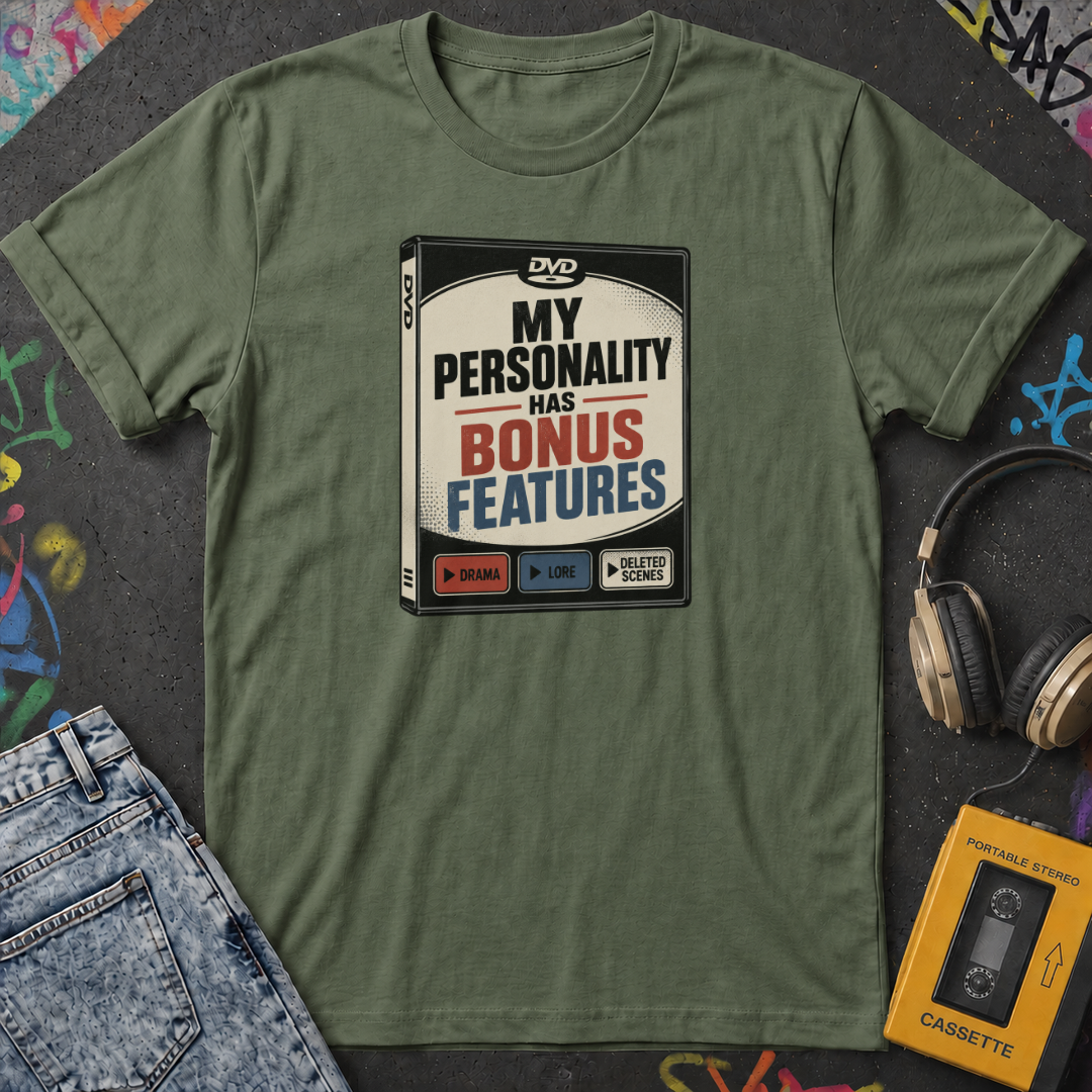 My Personality Has Bonus Features T-Shirt