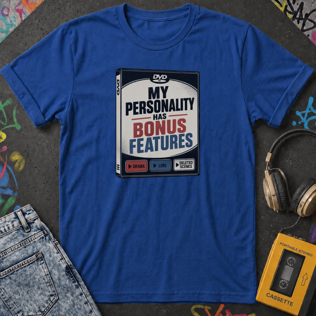 My Personality Has Bonus Features T-Shirt